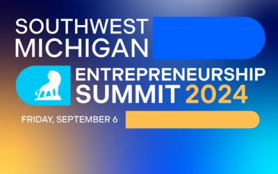 Southwest Michigan Entrepreneurship Summit September 6th, 2024